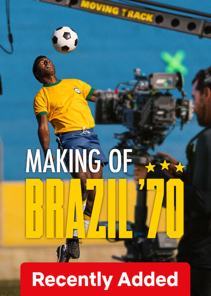 Making of: Brazil '70 on Netflix UK